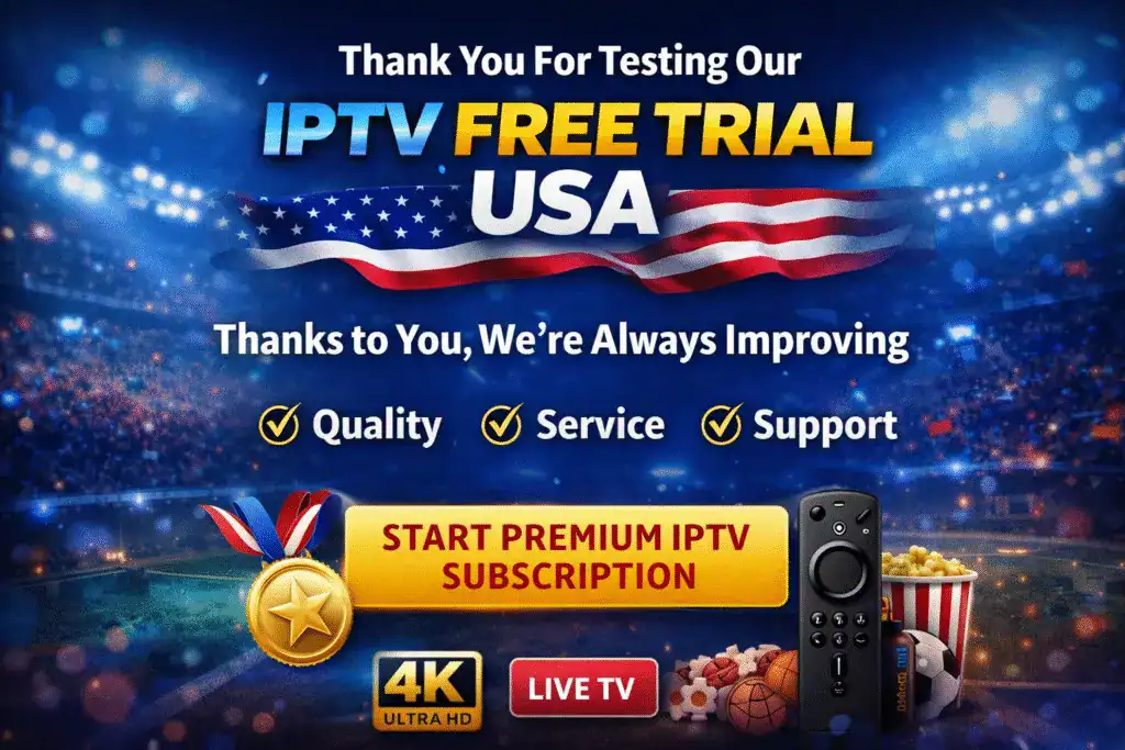 What to look for during an IPTV free trial USA live channels sports and 4K streaming test 2026