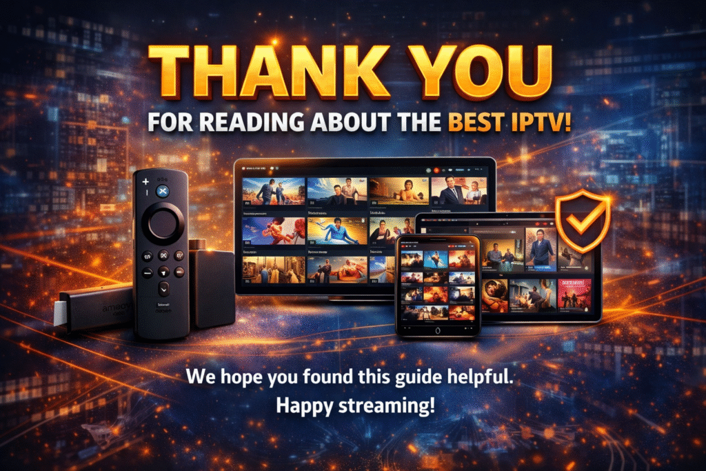 Best IPTV services guide thank you premium IPTV streaming 4K live channels