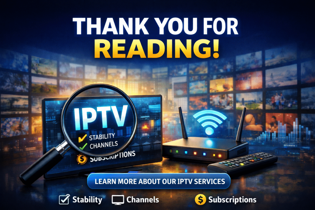 Thank you for reading IPTV service provider guide with premium IPTV streaming illustration and modern digital TV background