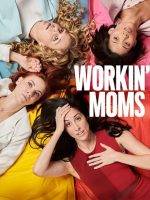 Workin'-Moms